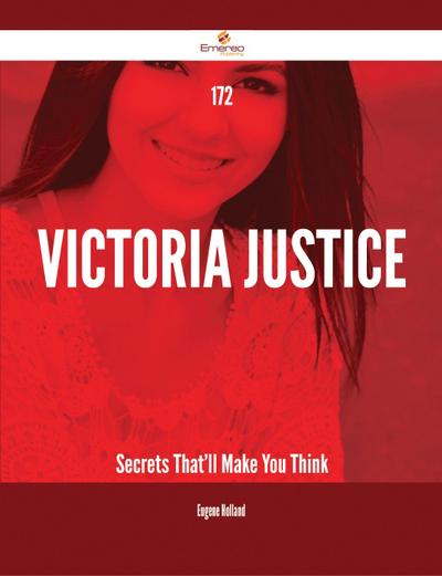 172 Victoria Justice Secrets That’ll Make You Think