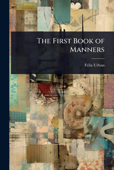 The First Book of Manners