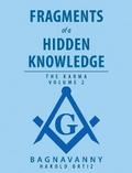 Fragments of a Hidden Knowledge