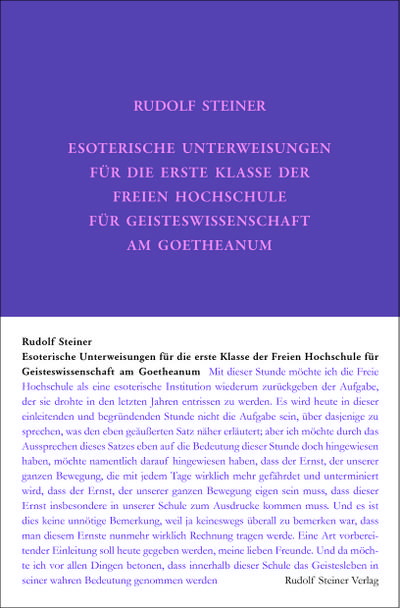 Esoterische Unterweisungen für die erste Klasse der Freien Hochschule für Geisteswissenschaft am Goetheanum 1924