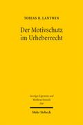Der Motivschutz im Urheberrecht (Geistiges Eigentu