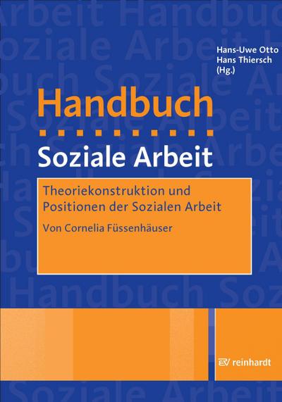 Theoriekonstruktion und Positionen der Sozialen Arbeit