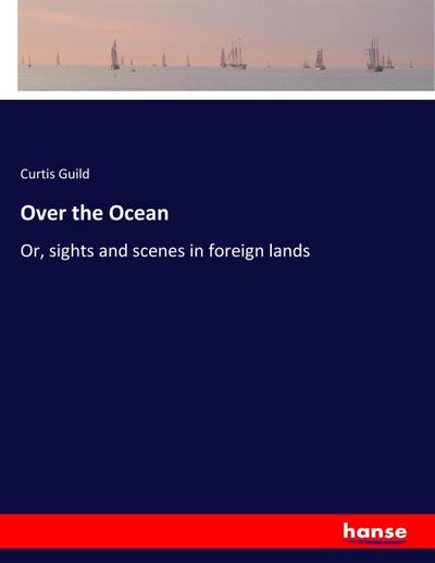 Over the Ocean - Curtis Guild