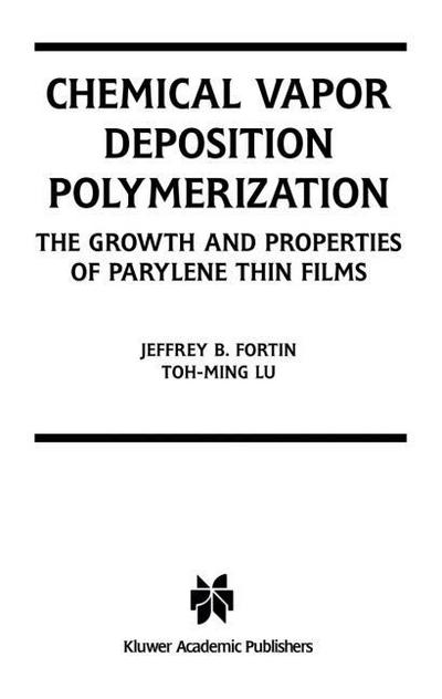 Chemical Vapor Deposition Polymerization