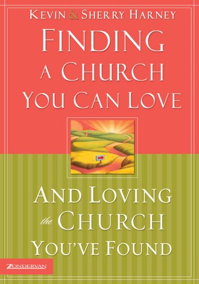 Finding a Church You Can Love and Loving the Church You’ve Found