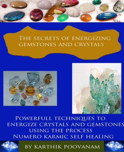 The secrets of energizing gemstones and crystals