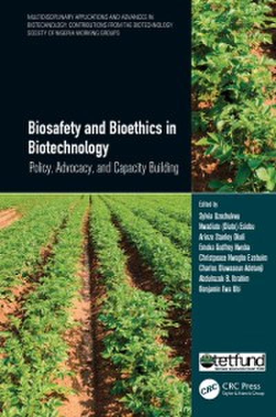 Biosafety and Bioethics in Biotechnology