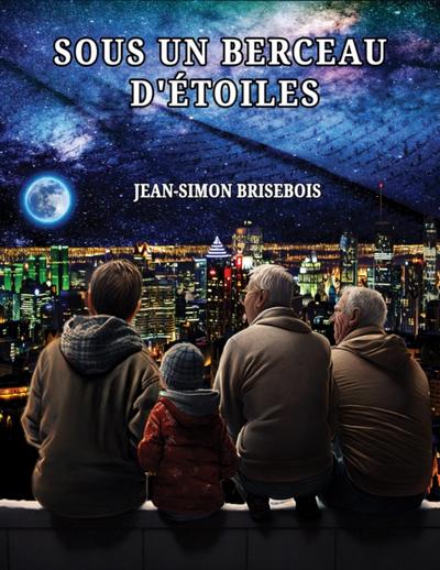 Sous un berceau d’’étoiles