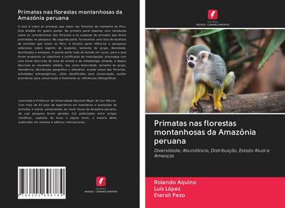 Primatas nas florestas montanhosas da Amazônia peruana