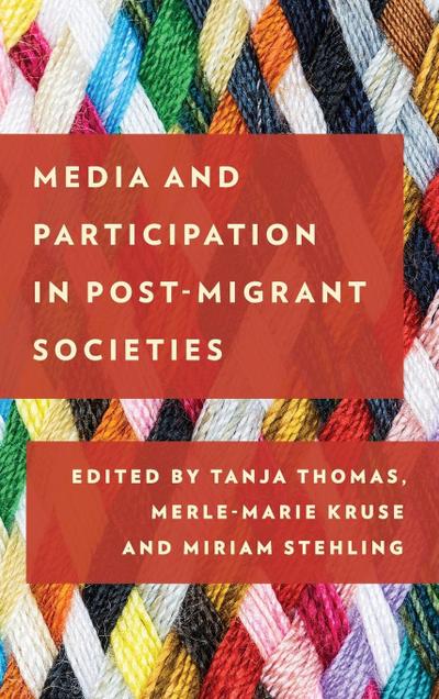Media and Participation in Post-Migrant Societies