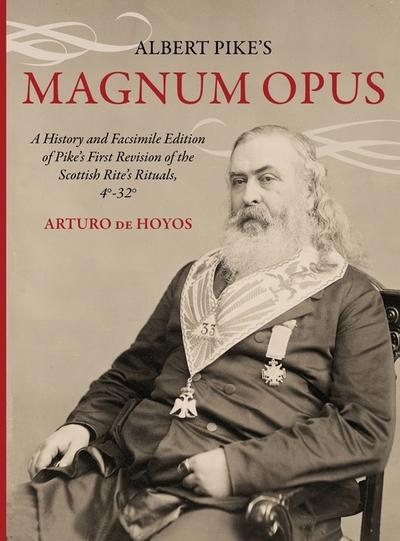 Albert Pike’s Magnum Opus