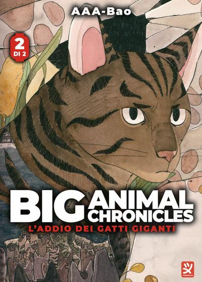Big animal chronicles. L’addio dei gatti giganti. Vol. 2