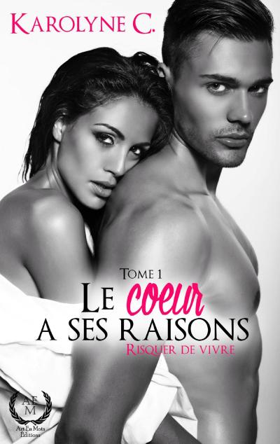 Le coeur a ses raisons - Tome 1