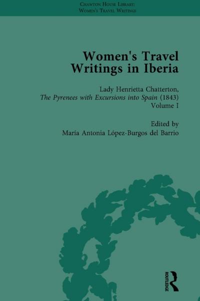 Women’s Travel Writings in Iberia Vol 3