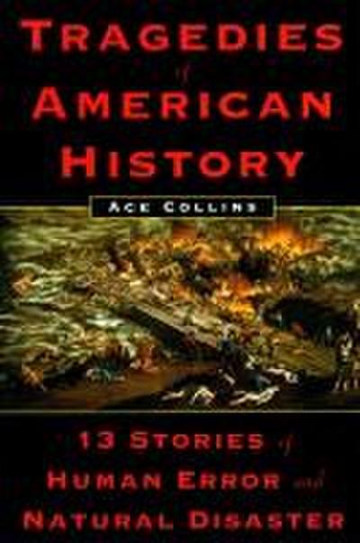 Tragedies of American History