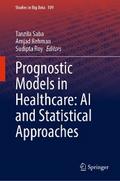 Prognostic Models in Healthcare: AI and Statistical Approaches