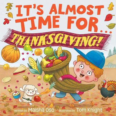 It’s Almost Time for . . . Thanksgiving!