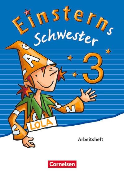 Einsterns Schwester - Sprache und Lesen 3. Schuljahr - Arbeitsheft