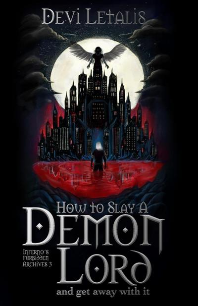 How to Slay a Demon Lord and get away with it