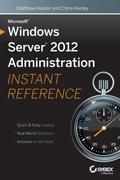 Microsoft Windows Server 2012 Administration Instant Reference by Chris Henley Paperback | Indigo Chapters