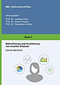 Wahrnehmung und Verarbeitung von visuellen Analysen