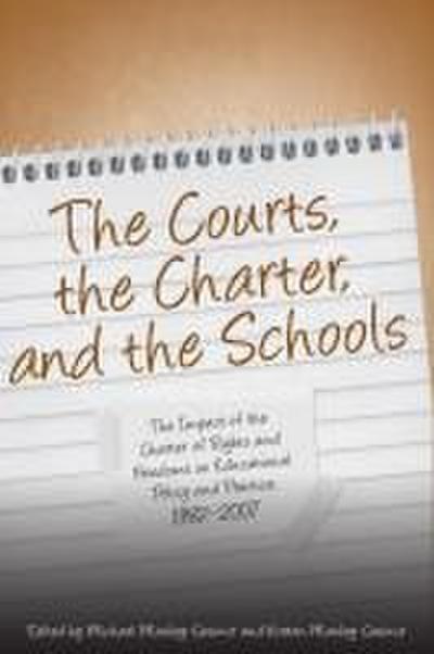 The Courts, the Charter, and the Schools