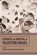 Struggle and Survival in Palestine/Israel