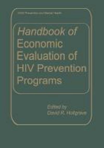 Handbook of Economic Evaluation of HIV Prevention Programs