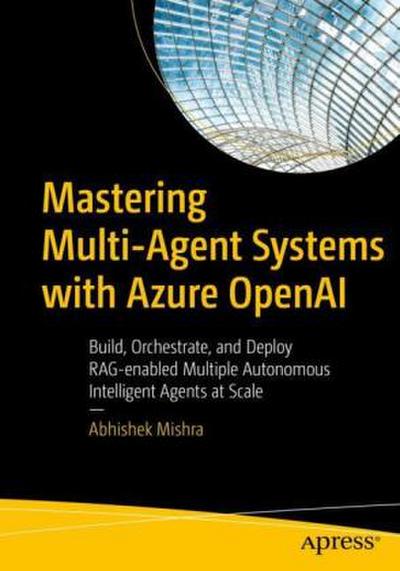 Mastering Multi-Agent Systems with Azure OpenAI