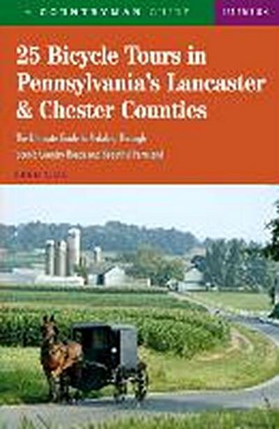 25 Bicycle Tours in Pennsylvania’s Lancaster & Chester Counties