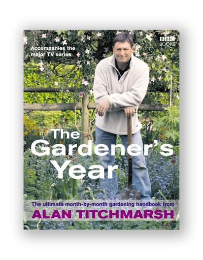 Alan Titchmarsh the Gardener’s Year