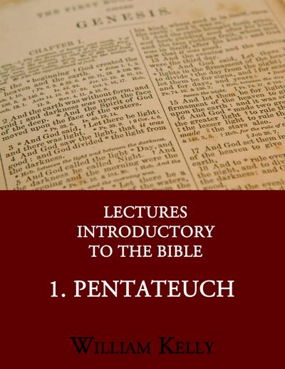 Lectures Introductory to the Bible