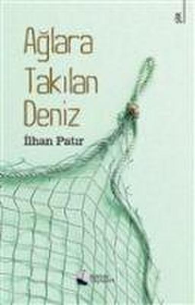 Kitap Adi Aglara Takilan Deniz