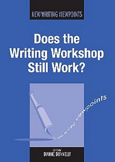 Does the Writing Workshop Still Work?