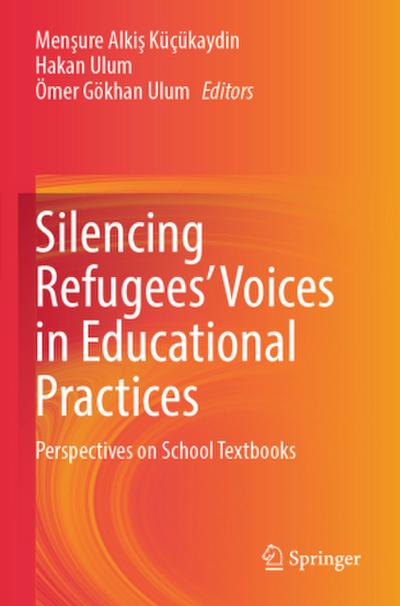 Silencing Refugees’ Voices in Educational Practices