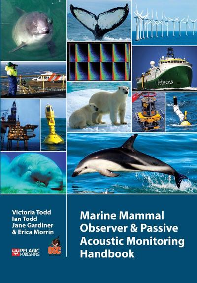 Marine Mammal Observer and Passive Acoustic Monitoring Handbook