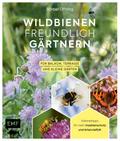 Wildbienenfreundlich gärtnern für Balkon, Terrasse und kleine Gärten