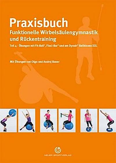 Praxisbuch funktionelle Wirbelsäulengymnastik und Rückentraining. Tl.4. Tl.4