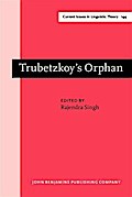 Trubetzkoy’s Orphan