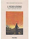 Il regno lontano