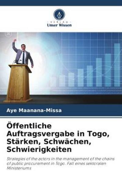 Öffentliche Auftragsvergabe in Togo, Stärken, Schwächen, Schwierigkeiten