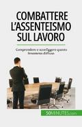 Combattere l’assenteismo sul lavoro