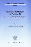 Informationelle Strategien im Arbeitsrecht.