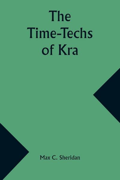The Time-Techs of Kra