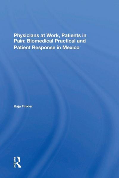 Physicians At Work, Patients In Pain