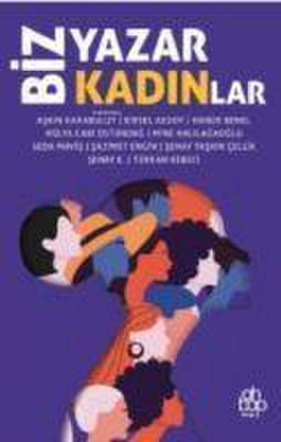Biz Yazar Kadinlar