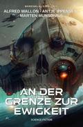 An der Grenze zur Ewigkeit – Ein klassischer Science-Fiction-Roman