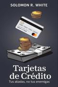 Tarjetas De Crédito: Tus Aliadas, No Tus Enemigas