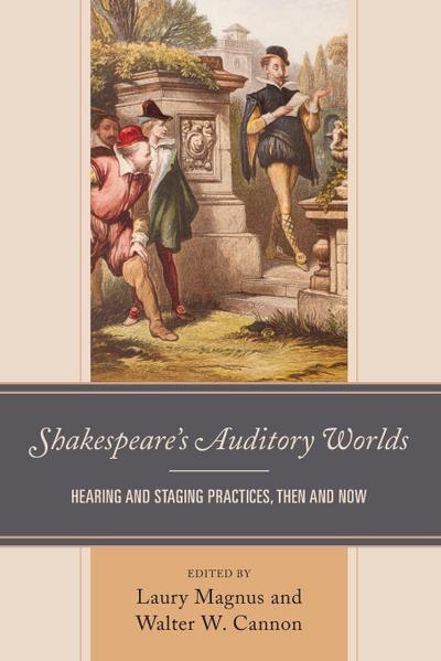 Shakespeare’s Auditory Worlds