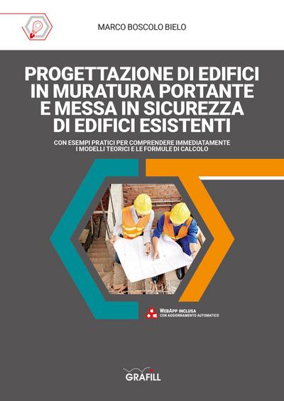 PROGETTAZIONE DI EDIFICI IN MURATURA PORTANTE E MESSA IN SICUREZZA DI EDIFICI ESISTENTI